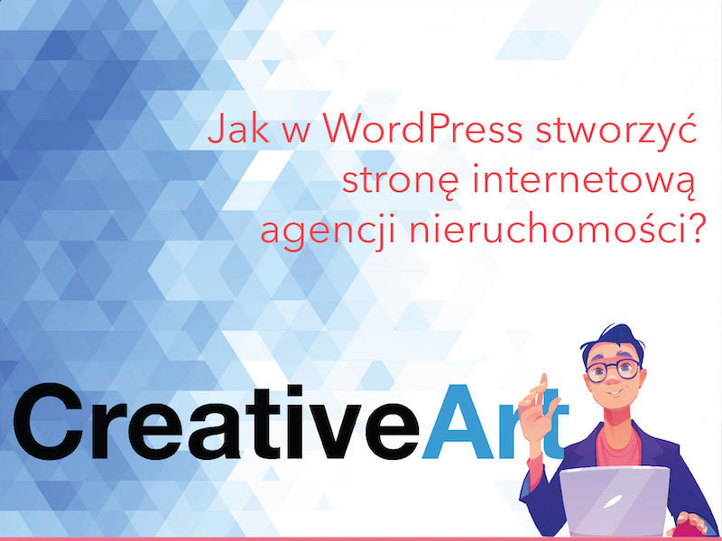 Jak w WordPress stworzyć stronę internetową agencji nieruchomości?